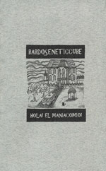 Bardoseneticcube - Hola! El Maniacomio!